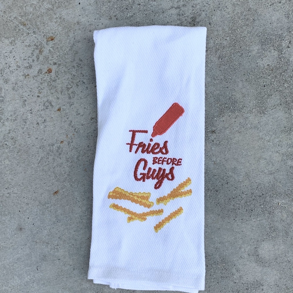 Fries before guys Dish Towel